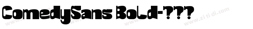 ComedySans Bold字体转换 ComedySans Bold字体转换